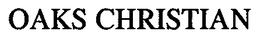 OAKS CHRISTIAN trademark