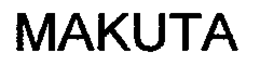 MAKUTA trademark