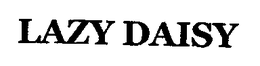 LAZY DAISY trademark