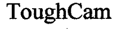 TOUGHCAM trademark
