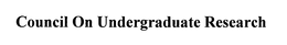 COUNCIL ON UNDERGRADUATE RESEARCH trademark