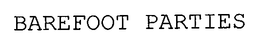 BAREFOOT PARTIES trademark