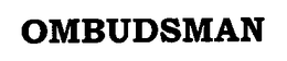 OMBUDSMAN trademark