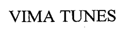 VIMA TUNES trademark