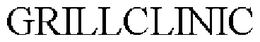 GRILLCLINIC trademark