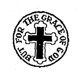 BUT FOR THE GRACE OF GOD trademark