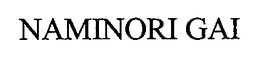 NAMINORI GAI trademark