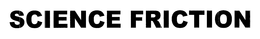 SCIENCE FRICTION trademark