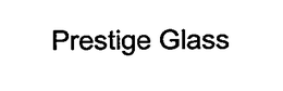 PRESTIGE GLASS trademark