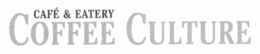 COFFEE CULTURE CAFÉ & EATERY trademark