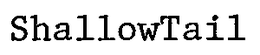 SHALLOWTAIL trademark