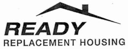 READY REPLACEMENT HOUSING trademark