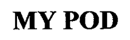 MY POD trademark