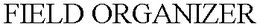 FIELD ORGANIZER trademark