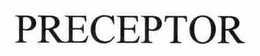 PRECEPTOR trademark