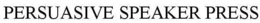 PERSUASIVE SPEAKER PRESS trademark