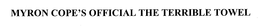 MYRON COPE'S OFFICIAL THE TERRIBLE TOWEL trademark