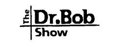 THE DR. BOB SHOW trademark