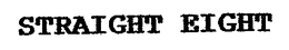 STRAIGHT EIGHT trademark