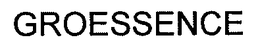 GROESSENCE trademark