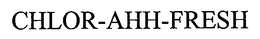 CHLOR-AHH-FRESH trademark