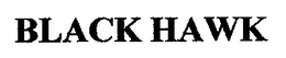 BLACK HAWK trademark