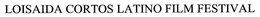 LOISAIDA CORTOS LATINO FILM FESTIVAL trademark