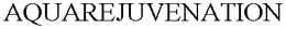 AQUAREJUVENATION trademark