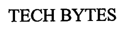 TECH BYTES trademark