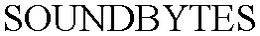 SOUNDBYTES trademark