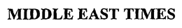 MIDDLE EAST TIMES trademark
