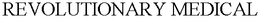 REVOLUTIONARY MEDICAL trademark