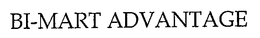 BI-MART ADVANTAGE trademark