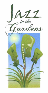 JAZZ IN THE GARDENS trademark