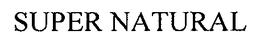 SUPER NATURAL trademark