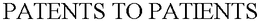 PATENTS TO PATIENTS trademark
