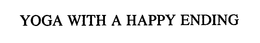YOGA WITH A HAPPY ENDING trademark