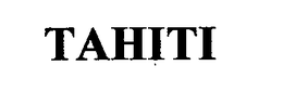 TAHITI trademark