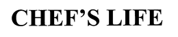 CHEF'S LIFE trademark