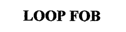 LOOP FOB trademark