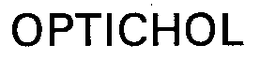 OPTICHOL trademark