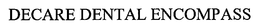 DECARE DENTAL ENCOMPASS trademark