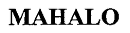 MAHALO trademark