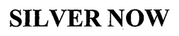 SILVER NOW trademark