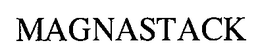 MAGNASTACK trademark