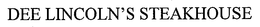 DEE LINCOLN'S STEAKHOUSE trademark