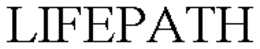 LIFEPATH trademark