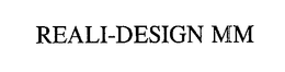 REALI-DESIGN MM trademark