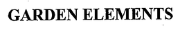 GARDEN ELEMENTS trademark