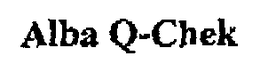 ALBA Q-CHEK trademark